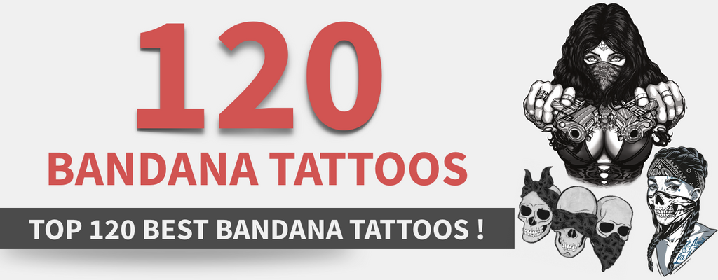 TOP 120 best Bandana Tattoo !