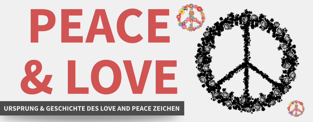 Ursprung & Geschichte des Love and Peace Zeichen