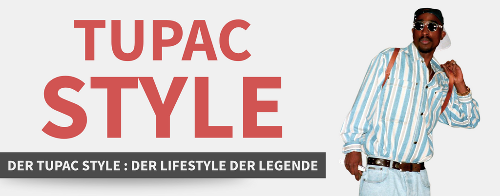 Der Tupac Style : der Lifestyle der Legende